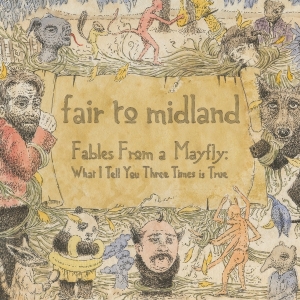 Fair To Midland - Fables From A Mayfly: What I Tell You Three Times Is True i gruppen VINYL / Pop-Rock hos Bengans Skivbutik AB (4116047)