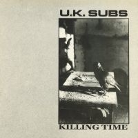 Uk Subs - Killing Time i gruppen VINYL / Pop-Rock hos Bengans Skivbutik AB (4118597)