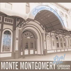 Montgomery Monte - Live At The Caravan Of Dreams i gruppen CD / Pop-Rock hos Bengans Skivbutik AB (4119157)