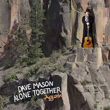 Dave Mason - Alone Together Again i gruppen VINYL / Pop-Rock hos Bengans Skivbutik AB (4119500)