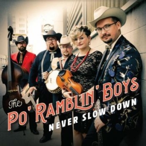 Po Ramblin Boys - Never Slow Down i gruppen VINYL / Country hos Bengans Skivbutik AB (4126974)