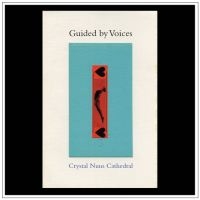 Guided By Voices - Crystal Nuns Cathedral i gruppen VI TIPSAR / Julklappstips Vinyl hos Bengans Skivbutik AB (4128571)