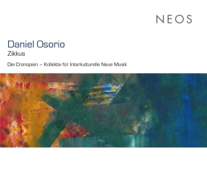 Die Cronopien - Daniel Osorio Zikkus i gruppen CD / Klassiskt,Övrigt hos Bengans Skivbutik AB (4129394)