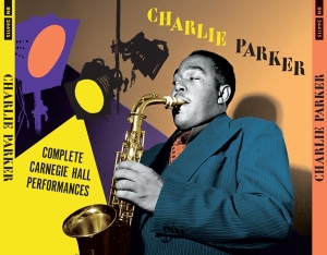 Charlie Parker - Complete Carnegie Hall Performances i gruppen CD / Jazz hos Bengans Skivbutik AB (4132432)
