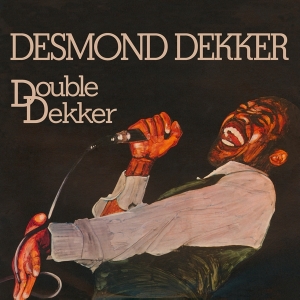 Desmond Dekker - Double Dekker i gruppen VI TIPSAR / Julklappstips Vinyl hos Bengans Skivbutik AB (4134247)