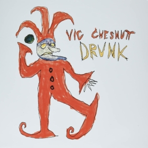 Chesnutt Vic - Drunk (Red And Orange Split Color V i gruppen VINYL / Pop-Rock hos Bengans Skivbutik AB (4134320)