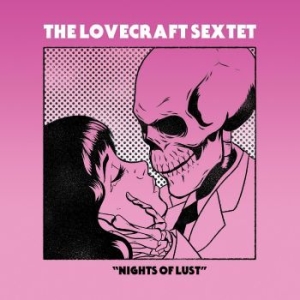 Lovecraft Sextet - Nights Of Lust i gruppen CD / Jazz/Blues hos Bengans Skivbutik AB (4134346)