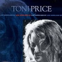 Price Toni - Low Down And Up i gruppen VI TIPSAR / Julklappstips CD hos Bengans Skivbutik AB (4134579)