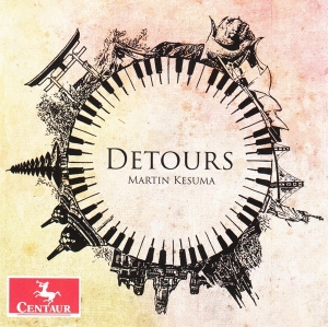 Martin Kesuma - Detours i gruppen CD / Klassiskt,Övrigt hos Bengans Skivbutik AB (4136987)