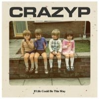 Crazy P - If Life Could Be This Way i gruppen VINYL / Pop-Rock hos Bengans Skivbutik AB (4137075)