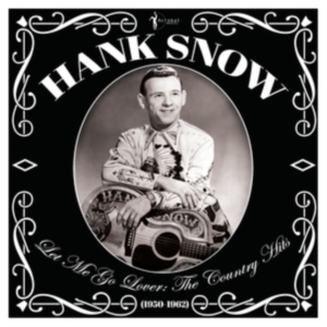 Snow Hank - Let Me Go Lover -The Country Hits 1 i gruppen VINYL / Country hos Bengans Skivbutik AB (4139626)