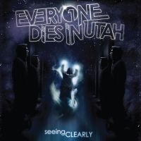 Everyone Dies In Utah - Seeing Clearly i gruppen VI TIPSAR / Julklappstips Vinyl hos Bengans Skivbutik AB (4139688)