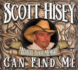 Hisey Scott - Where Your Memory Can Find Me i gruppen CD / Country hos Bengans Skivbutik AB (4139756)