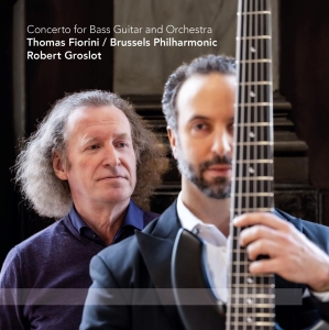 Thomas | Brussels Philharmonic Fiorini - Concerto For Bass Guitar And Orchestra (Vinyl) i gruppen VINYL / Klassiskt,Övrigt hos Bengans Skivbutik AB (4142034)