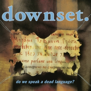 Downset - Do We Speak A Dead Language? i gruppen VI TIPSAR / Julklappstips CD hos Bengans Skivbutik AB (4142977)