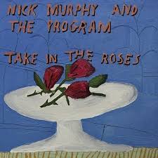 Nick Murphy The Program - Take In The Roses i gruppen VI TIPSAR / Julklappstips Vinyl hos Bengans Skivbutik AB (4143070)