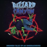 Buzzard Canyon - Drunken Tales Of An Underachiever i gruppen CD / Hårdrock hos Bengans Skivbutik AB (4143187)