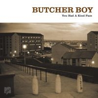 Butcher Boy - You Had A Kind Face i gruppen CD / Pop-Rock hos Bengans Skivbutik AB (4143390)