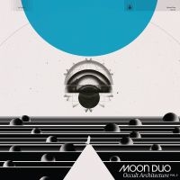 MOON DUO - OCCULT ARCHITECTURE VOL. 2 (LIMITED i gruppen VINYL / Pop-Rock hos Bengans Skivbutik AB (4145545)