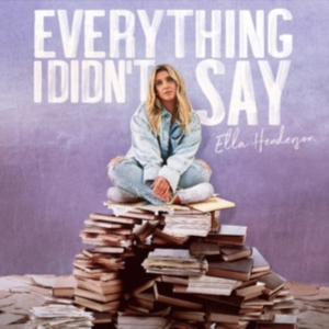 Ella Henderson - Everything I Didn T Say i gruppen ÖVRIGT / Övrigt / aub hos Bengans Skivbutik AB (4145594)
