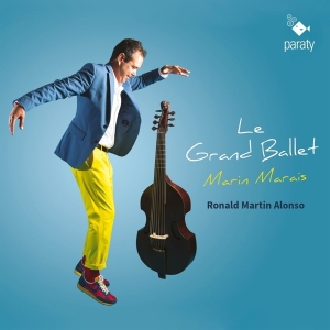 Ronald Martin Alonso - Marais: Le Grand Ballet i gruppen CD / Klassiskt,Övrigt hos Bengans Skivbutik AB (4147076)