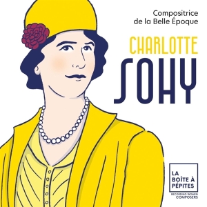 Orchestre National Avignon-Provence - Charlotte Sohy Compositrice De La Belle Epoque i gruppen CD / Klassiskt,Övrigt hos Bengans Skivbutik AB (4147077)