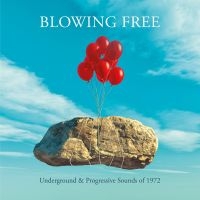 Various Artists - Blowing Free - Underground And Prog i gruppen CD / Pop-Rock hos Bengans Skivbutik AB (4147252)