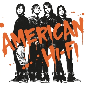 American Hi-Fi - Hearts On Parade i gruppen VINYL / Pop-Rock hos Bengans Skivbutik AB (4147506)