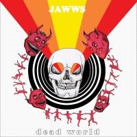 Jawws - Dead World i gruppen VINYL / Pop-Rock hos Bengans Skivbutik AB (4149234)