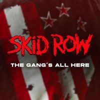 SKID ROW - THE GANG'S ALL HERE i gruppen VI TIPSAR / Julklappstips Vinyl hos Bengans Skivbutik AB (4149353)