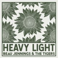 Jennings Beau & The Tigers - Heavy Light i gruppen VINYL / Pop-Rock hos Bengans Skivbutik AB (4150683)