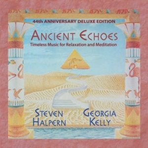 Halpern Steven & Georgia Kelly - Ancient Echoes (44Th Anniversary De i gruppen CD / Pop hos Bengans Skivbutik AB (4150739)