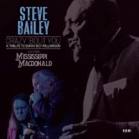 Bailey Steve Feat. Mississippi Macd - Crazy Bout You - A Tribute To Sonny i gruppen CD / Barnmusik,Blues,Pop-Rock hos Bengans Skivbutik AB (4150873)