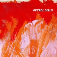 Petrol Girls - Baby (Indie Exclusive, Baby Pink Vi i gruppen VINYL / Hårdrock,Pop-Rock hos Bengans Skivbutik AB (4151038)