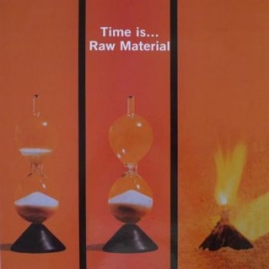Raw Material - Time Is i gruppen VINYL / Rock hos Bengans Skivbutik AB (4151045)