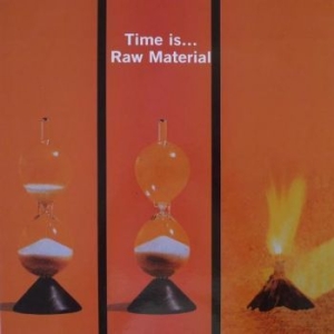 Raw Material - Time Is i gruppen VINYL / Pop-Rock hos Bengans Skivbutik AB (4151045)