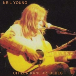 Neil Young - Citizen Kane Jr. Blues 1974 (Live At The Bottom Line) i gruppen ÖVRIGT / -Start FS hos Bengans Skivbutik AB (4151143)