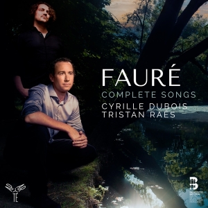 Cyrille & Tristan Raes Dubois - Faure Complete Songs i gruppen CD / Klassiskt,Övrigt hos Bengans Skivbutik AB (4151275)