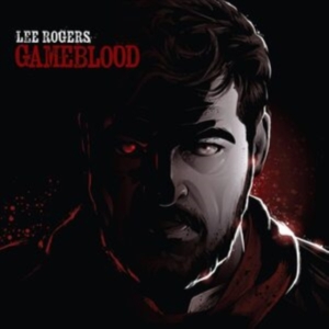 Rogers Lee - Gameblood i gruppen CD / Pop-Rock hos Bengans Skivbutik AB (4154429)