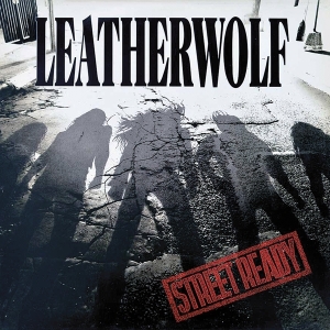 Leatherwolf - Street Ready i gruppen VI TIPSAR / Julklappstips CD hos Bengans Skivbutik AB (4154539)