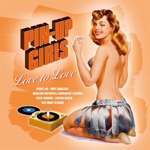 Various - Pin-Up Girls - Love To Love i gruppen VI TIPSAR / Record Store Day / RSD 2022 - Part 2 hos Bengans Skivbutik AB (4155564)