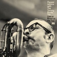 Pepper Adams With The Tommy Banks T - Live At Room At The Top i gruppen VI TIPSAR / Record Store Day / RSD2022 hos Bengans Skivbutik AB (4155594)