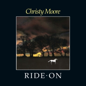 Christy Moore - Ride On -Rsd22 i gruppen VI TIPSAR / Record Store Day / RSD2022 hos Bengans Skivbutik AB (4155783)