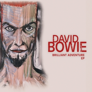 David Bowie - Brilliant Adventure E.P. i gruppen VI TIPSAR / Record Store Day / RSD 2013-2024 hos Bengans Skivbutik AB (4155784)