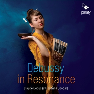 Joanna Goodale - Debussy In Resonance i gruppen CD / Klassiskt,Övrigt hos Bengans Skivbutik AB (4156903)