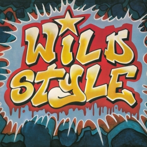 Soundtrack - Wild Style (CD) i gruppen VI TIPSAR / Bengans Personal Tipsar / Hiphop-Funk 75-85 hos Bengans Skivbutik AB (4157124)