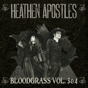 Heathen Apostles - Bloodgrass Vol.3 & 4 i gruppen CD / Punk hos Bengans Skivbutik AB (4158760)
