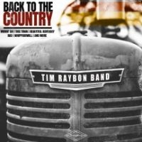 Raybon Tim (Band) - Back To The Country i gruppen CD / Country hos Bengans Skivbutik AB (4158792)