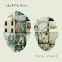 Big Little Lions - Happy Accident i gruppen CD / Pop-Rock hos Bengans Skivbutik AB (4158814)