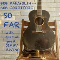 Margolin Bob And Bob Corritore - So Far i gruppen CD / Blues,Jazz hos Bengans Skivbutik AB (4160728)